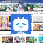 Bilibili App for PC - Stream Anime and Videos