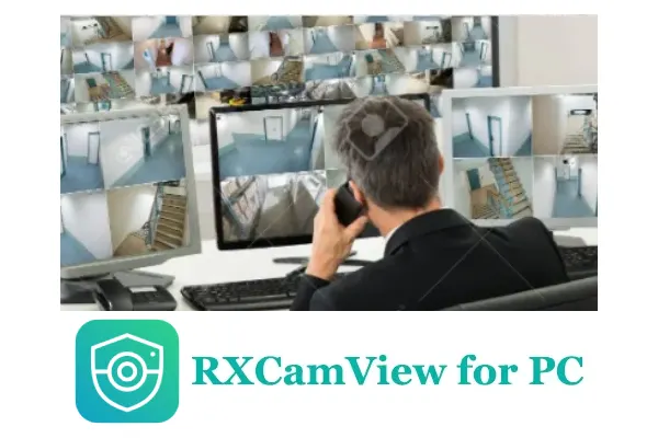 RXCamView App for PC